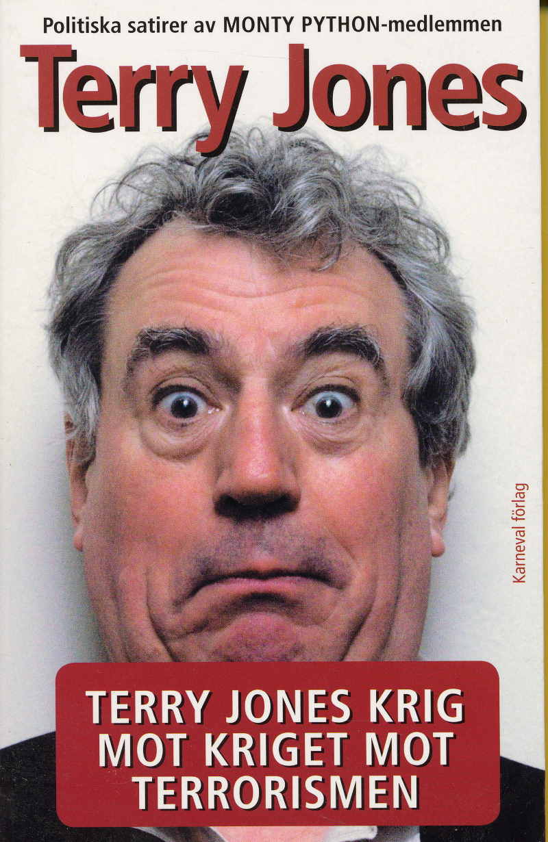 Terry Jones krig mot kriget mot terrorism